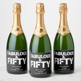 Fabelhaft und Fünfzig Geburtstag Bold Script Custo Schaumweinetikett