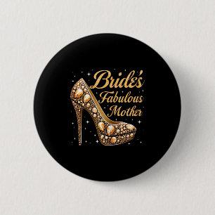 Fabelhafte Braut der Mutter glücklicher Hochzeitst Button