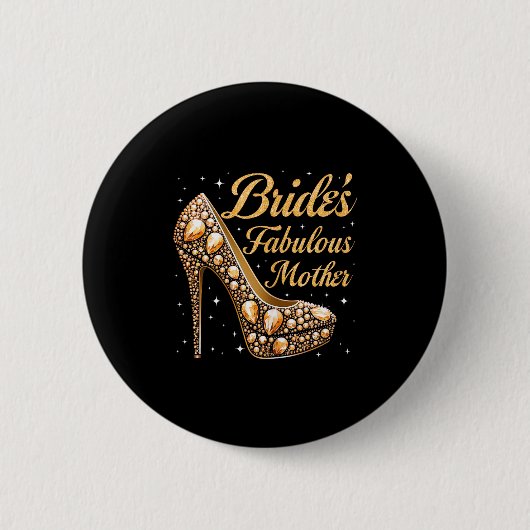 Fabelhafte Braut der Mutter glücklicher Hochzeitst Button (Vorderseite)