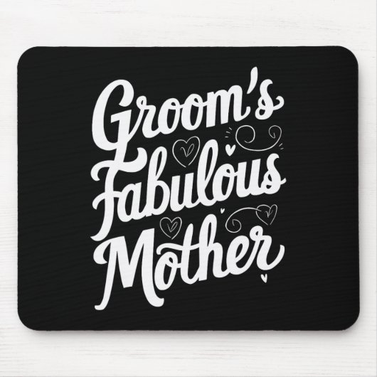 Fabelhafte Mutter des Bräutigams  Mousepad (Vorne)