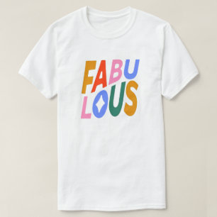 Fabelhafter T - Shirt