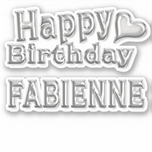 Fabienne Happy Birthday silver Aufkleber Sticker (Vorderseite)