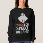 Faboolous Fabulous Speech Therapist Teacher Hallow Sweatshirt (Vorderseite)