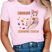 Faboolous Learning Coach Niedlich Ghost Halloween T-Shirt