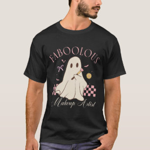 Faboolous Makeup Artist Cosmetologe Niedlich Ghost T-Shirt