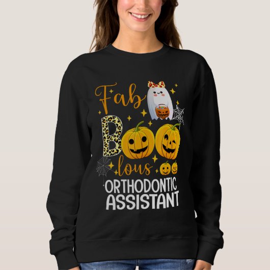 Faboolous Orthodontic Assistant Dental Happy Hallo Sweatshirt (Vorderseite)
