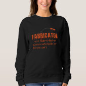 Fabricator-Schweißdefinition Sweatshirt (Vorderseite)