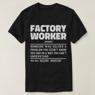 Fabrikarbeiternoun definiert sarkastische Redewend T-Shirt