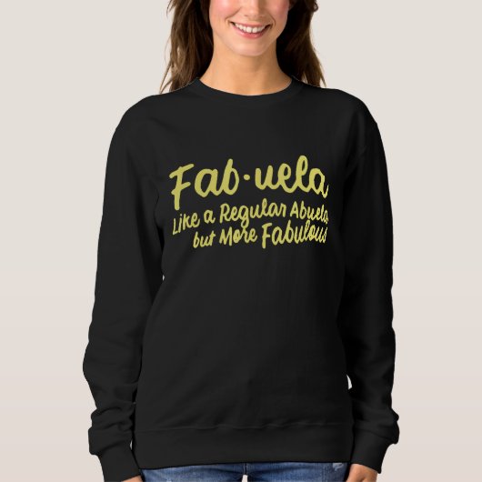 Fabuela Definition Abuela Latina Sweatshirt (Vorderseite)
