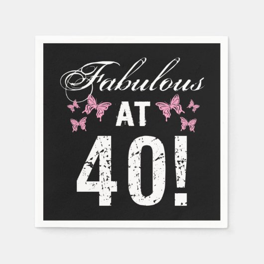Fabulous 40. Geburtstag Serviette (Vorderseite)