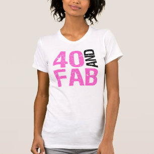 Fabulous 40. Geburtstag T-Shirt