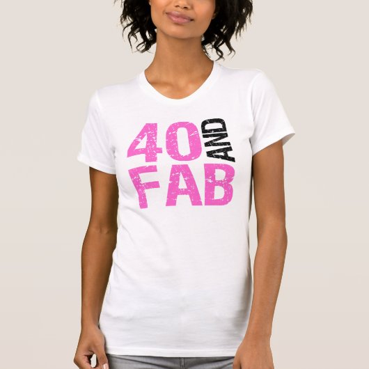 Fabulous 40. Geburtstag T-Shirt (Vorderseite)