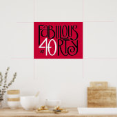 Fabulous 40 Schwarz-weißes rotes Poster (Küche)