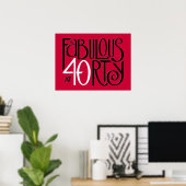 Fabulous 40 Schwarz-weißes rotes Poster (Heimbüro)