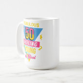 Fabulous 50 and feeling young 50th birthday Mug Kaffeetasse (Vorderseite Links)