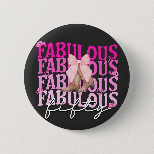 Fabulous 50 Pink Bow Boots 50. Geburtstag Button (Vorderseite)