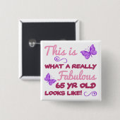 Fabulous 65. Geburtstag Button (Vorne & Hinten)