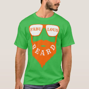 fabulous beard 50 T-Shirt