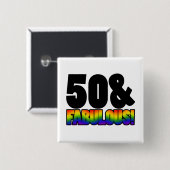 Fabulous Gay 50. Geburtstag Button (Vorne & Hinten)