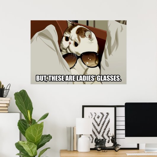 Fabulous Glasses Cat Poster (pt. 1) (Heimbüro)