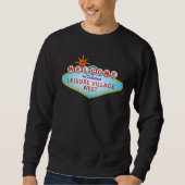 Fabulous Leisure Village West Sweatshirt (Vorderseite)