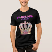 Fabulous Queen Tri-Blend Shirt (Vorderseite)