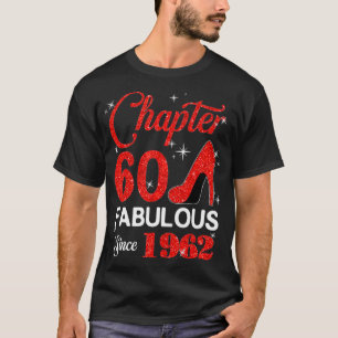 Fabulous seit 1962 Kapitel 60 Geburtstag T-Shirt