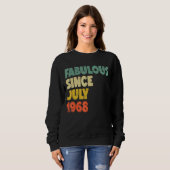 Fabulous seit Juli 1968 Boy Girl Man Frau Birthd Sweatshirt (Vorne ganz)