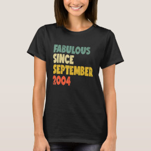 Fabulous Seit September 2004 Boy Girl Man Woman B T-Shirt