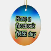 Facebook Free Day Keramik Ornament (Rechts)
