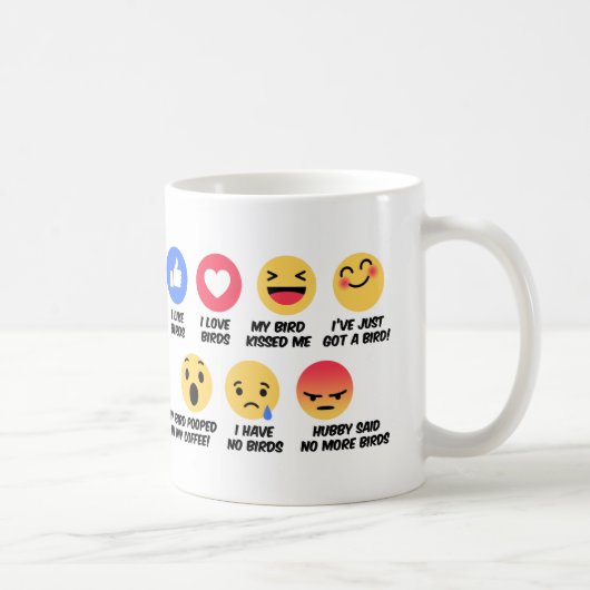 Facebook Reaktions-Vogelliebhaber Kaffeetasse (Rechts)