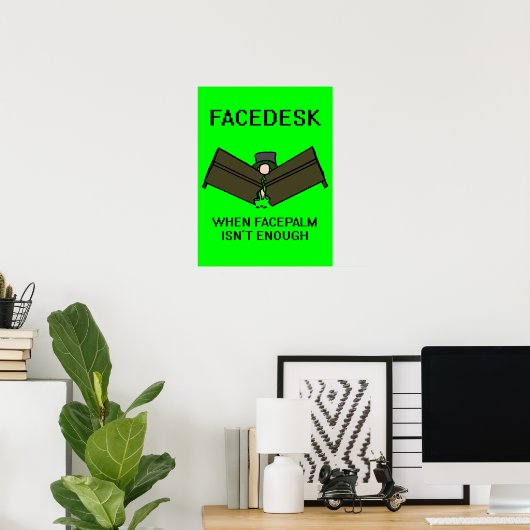 Facedesk Poster (Heimbüro)