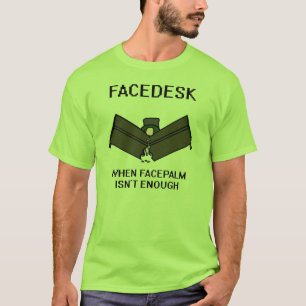 Facedesk T-Shirt