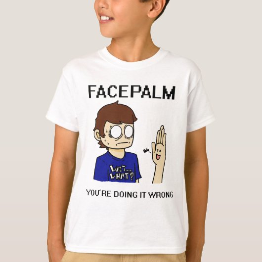 Facepalm? T-Shirt (Vorderseite)