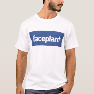 Faceplant T - Shirt