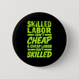 Facharbeit ist nicht billig und billige Arbeit ist Button