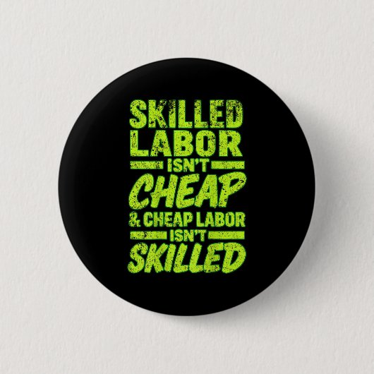 Facharbeit ist nicht billig und billige Arbeit ist Button (Vorderseite)