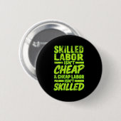 Facharbeit ist nicht billig und billige Arbeit ist Button (Vorne & Hinten)
