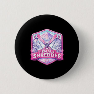 Fachfrau shredder Expertin Skifahrerin Skifahren Button