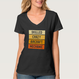 Fachkundiger Verrückter Flugzeugmechaniker Flugzeu T-Shirt