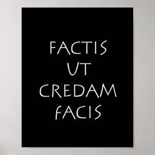 Factis la credam facis poster
