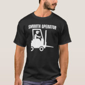 Factory Forklifter Operator & Forklift Driver T-Shirt (Vorderseite)