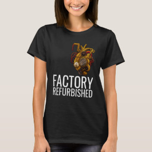 Factory renovierte Herz Open Heart Operation T-Shirt