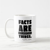 "Facts are Stubborn Things" John Adams Tasse (Links)