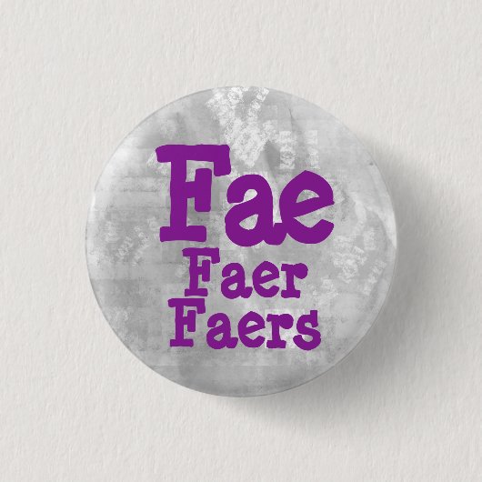 Fae Faer Faers Pronomen Button (Vorderseite)
