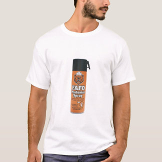FAFO-Antidemonstrantenspray T-Shirt