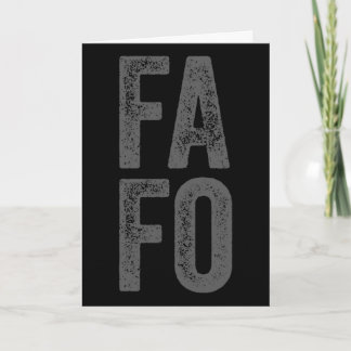 Fafo Around Find Out  Karte