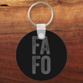 Fafo Around Find Out  Schlüsselanhänger (Vorderseite)