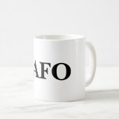 FAFO-Tasse Kaffeetasse (VorderseiteRechts)