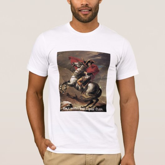 Fähiger Napoleon - war I, ere ich Elba sah T-Shirt (Vorderseite)